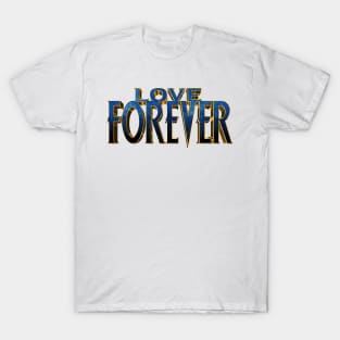 Love Forever T-Shirt